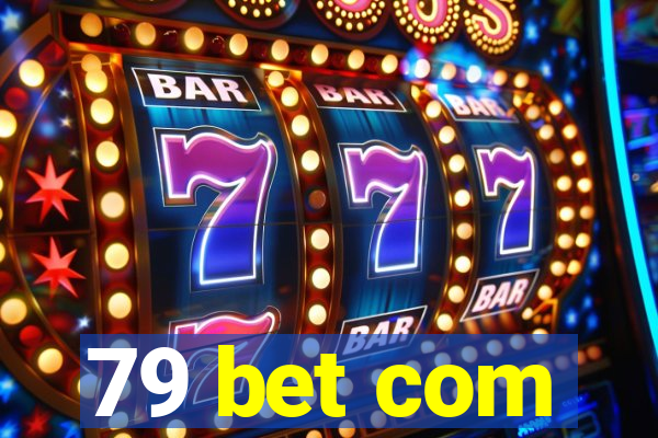 79 bet com